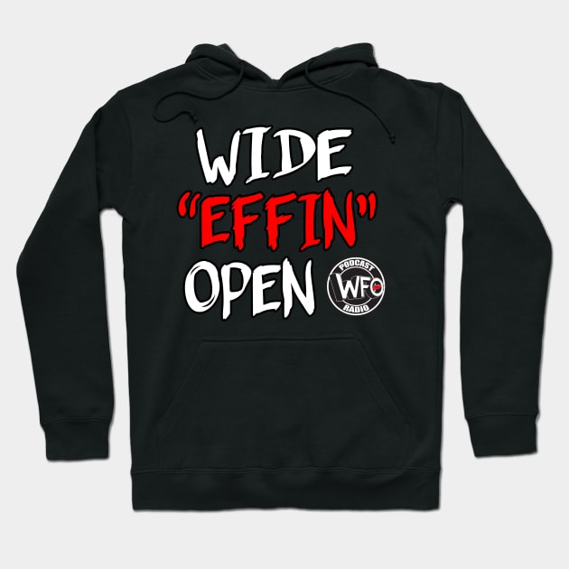 Wide Effin Open Hoodie by WFO Radio 